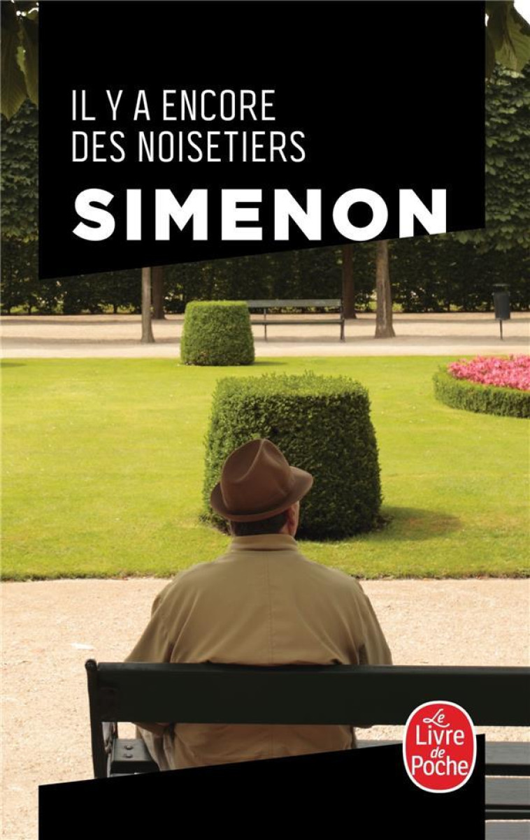 IL Y A ENCORE DES NOISETIERS - SIMENON GEORGES - Le Livre de poche