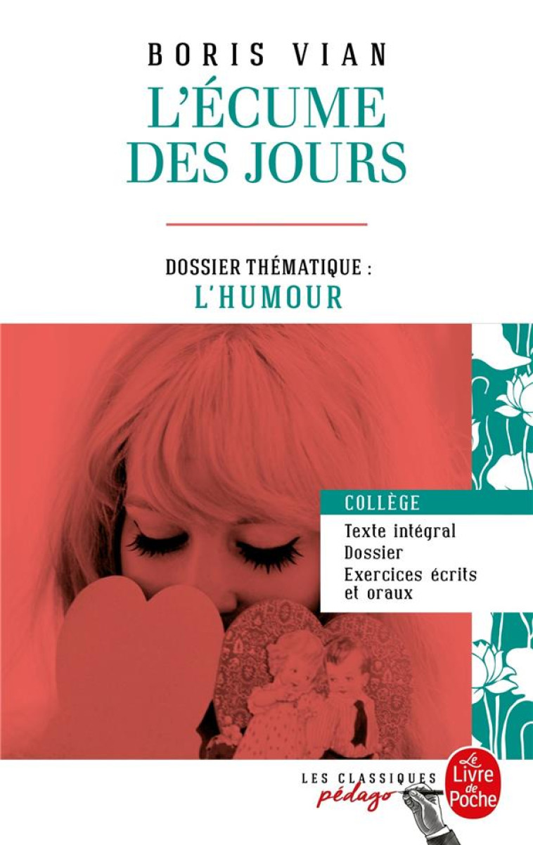 L-ECUME DES JOURS (EDITION PEDAGOGIQUE) - DOSSIER THEMATIQUE : L-HUMOUR - VIAN BORIS - Le Livre de poche