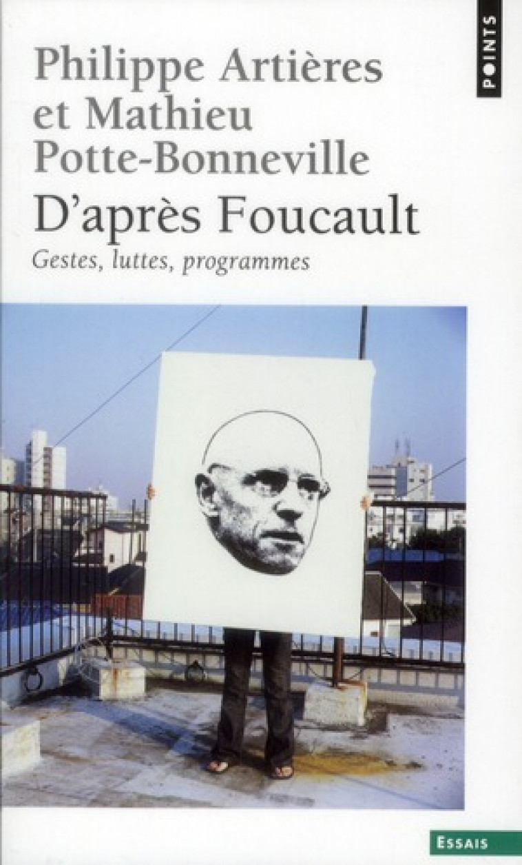 D-APRES FOUCAULT. GESTES, LUTTES, PROGRAMMES - ARTIERES - POINTS