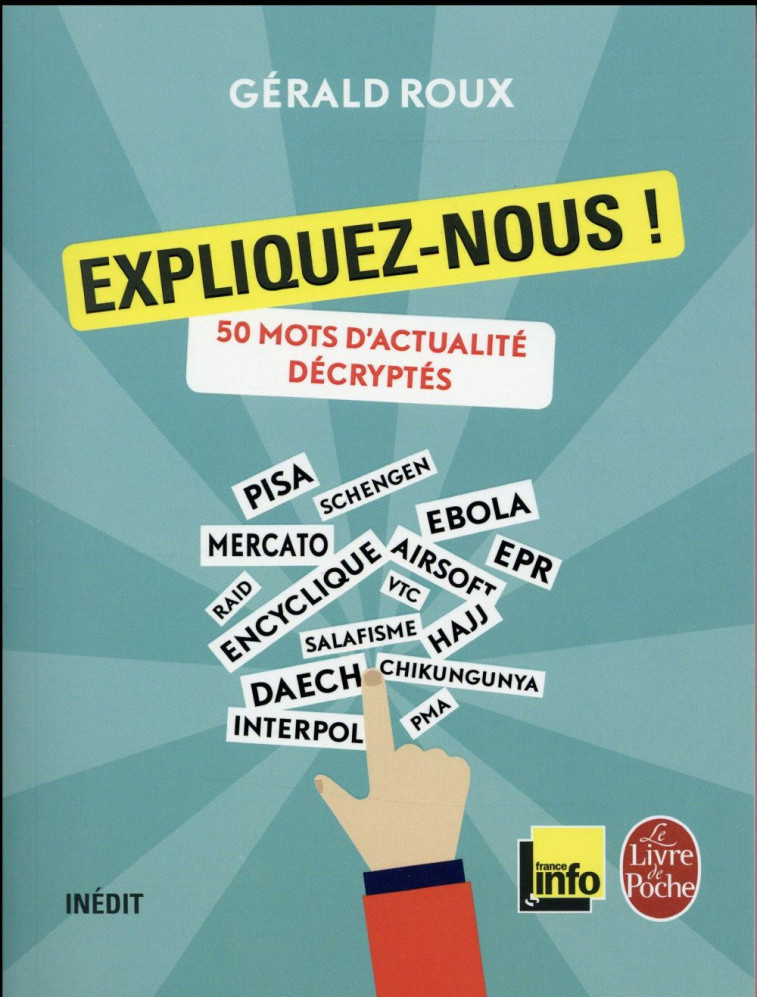 EXPLIQUEZ-NOUS ! - ROUX GERALD - Le Livre de poche