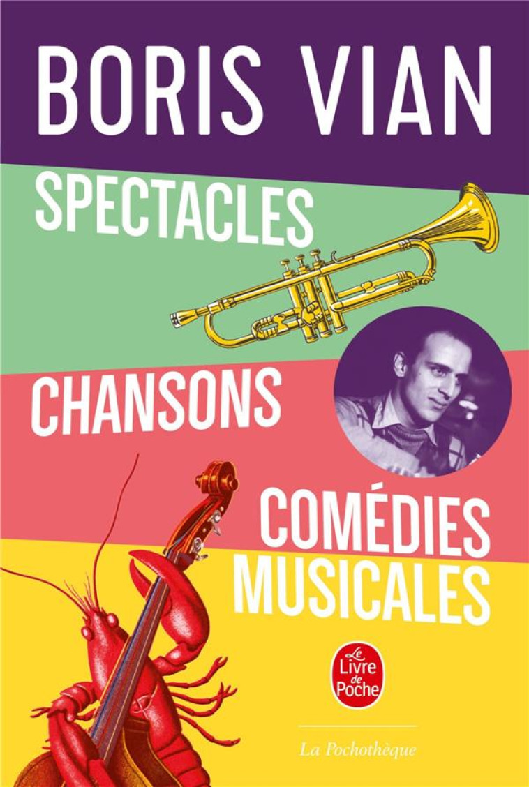 SPECTACLES, CHANSONS, COMEDIES MUSICALES - VIAN BORIS - LGF/Livre de Poche