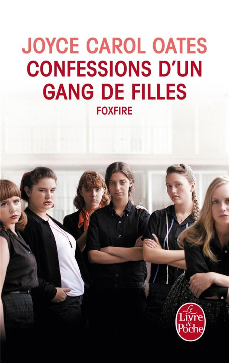 CONFESSIONS D-UN GANG DE FILLES - OATES JOYCE CAROL - Le Livre de poche