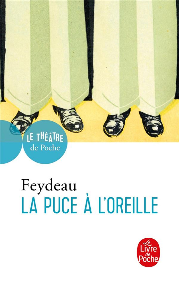 LA PUCE A L-OREILLE - FEYDEAU GEORGES - NC