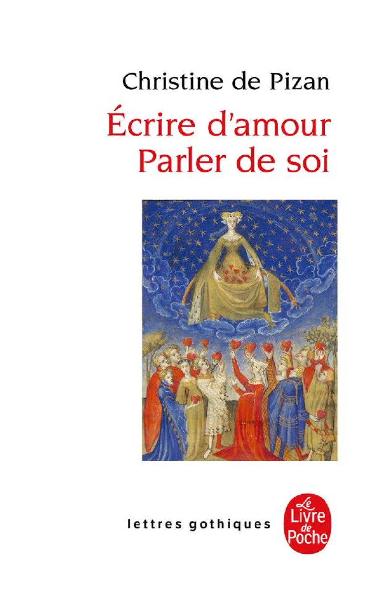 ECRIRE D-AMOUR, PARLER DE SOI - PIZAN CHRISTINE - LGF/Livre de Poche