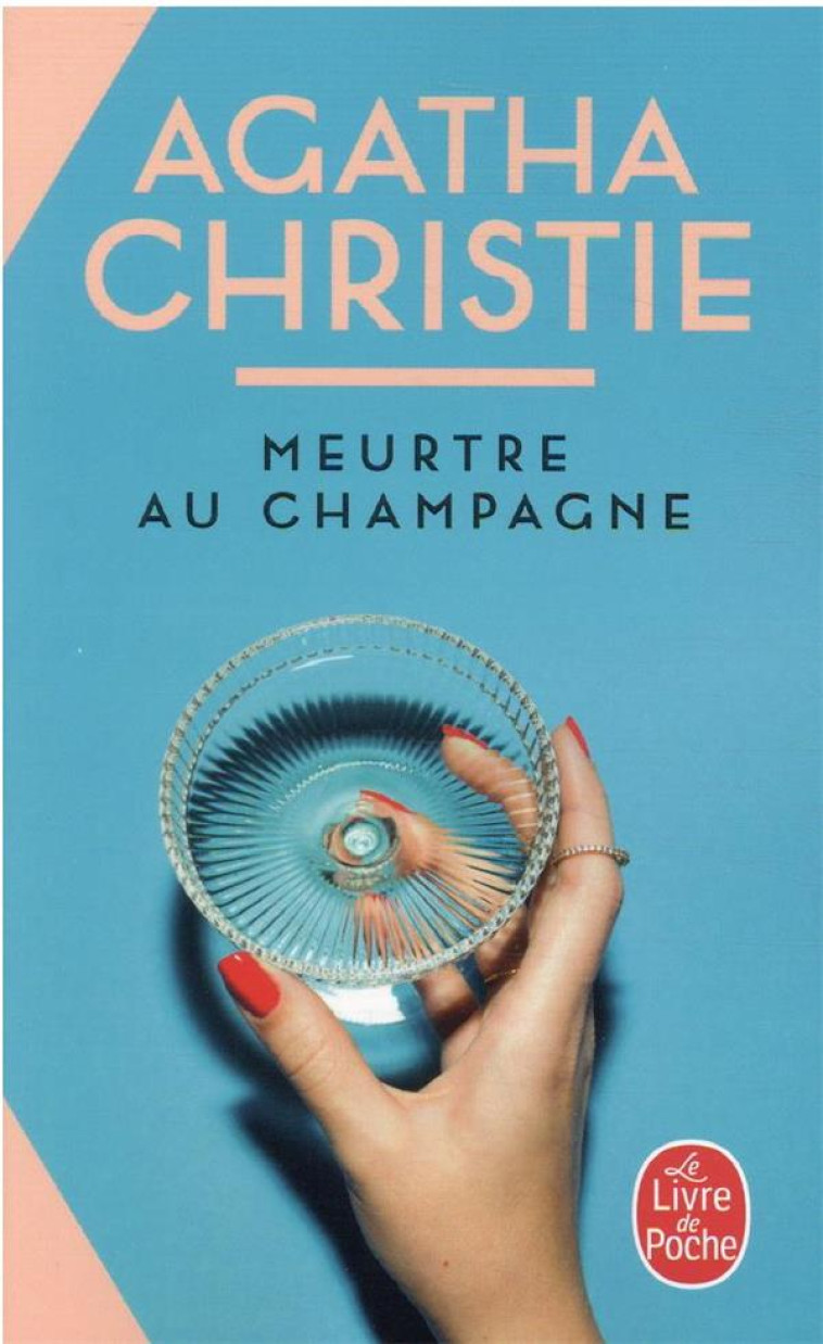 MEURTRE AU CHAMPAGNE (NOUVELLE TRADUCTION REVISEE) - CHRISTIE AGATHA - LGF/Livre de Poche