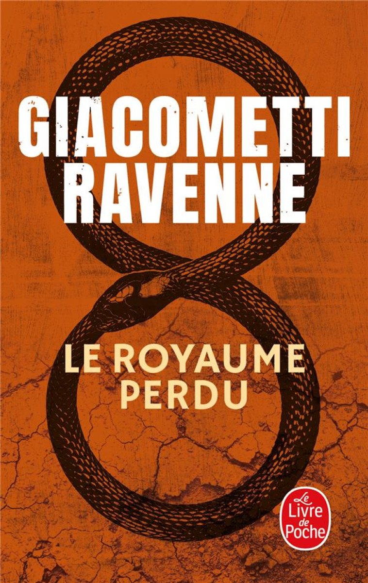 LE ROYAUME PERDU - GIACOMETTI/RAVENNE - LGF/Livre de Poche