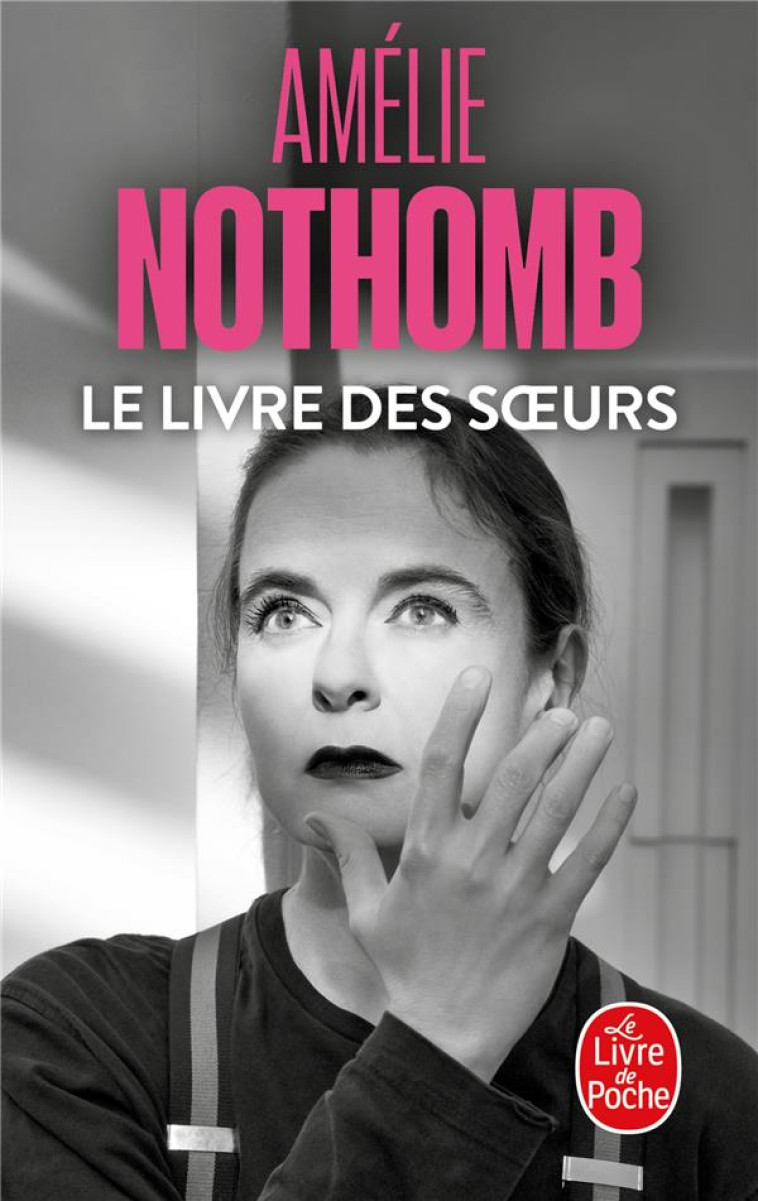 LE LIVRE DES SOEURS - NOTHOMB AMELIE - LGF/Livre de Poche