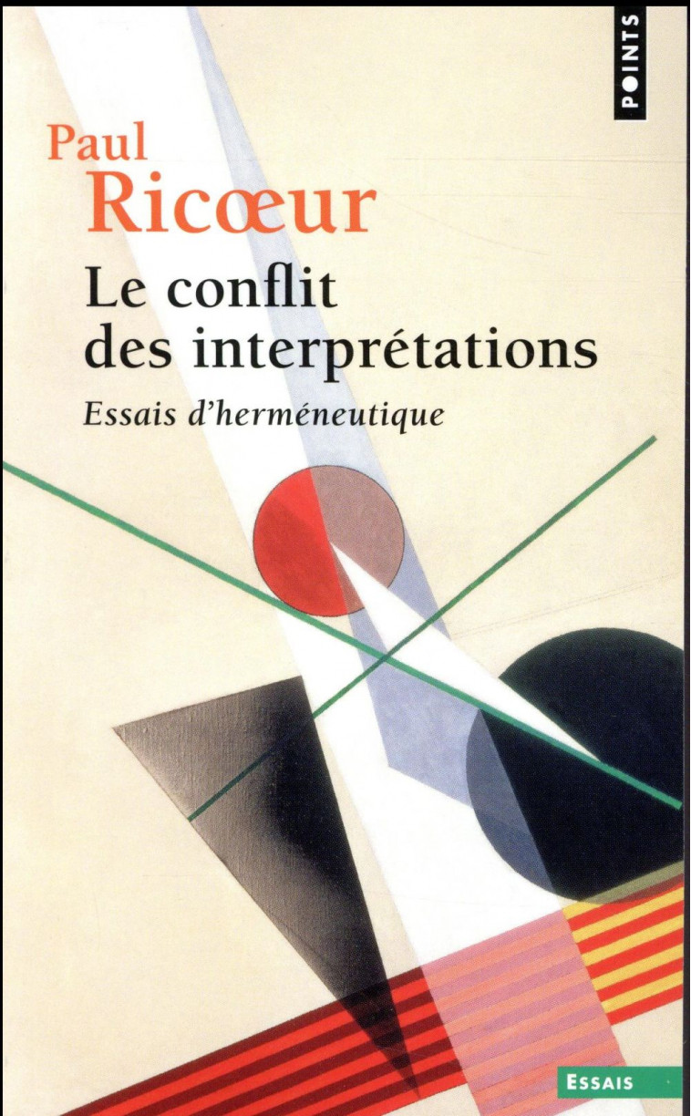 LE CONFLIT DES INTERPRETATIONS, TOME 1. ESSAIS D-HERMENEUTIQUE (T.1 (REEDITION)) - RICOEUR PAUL - Points