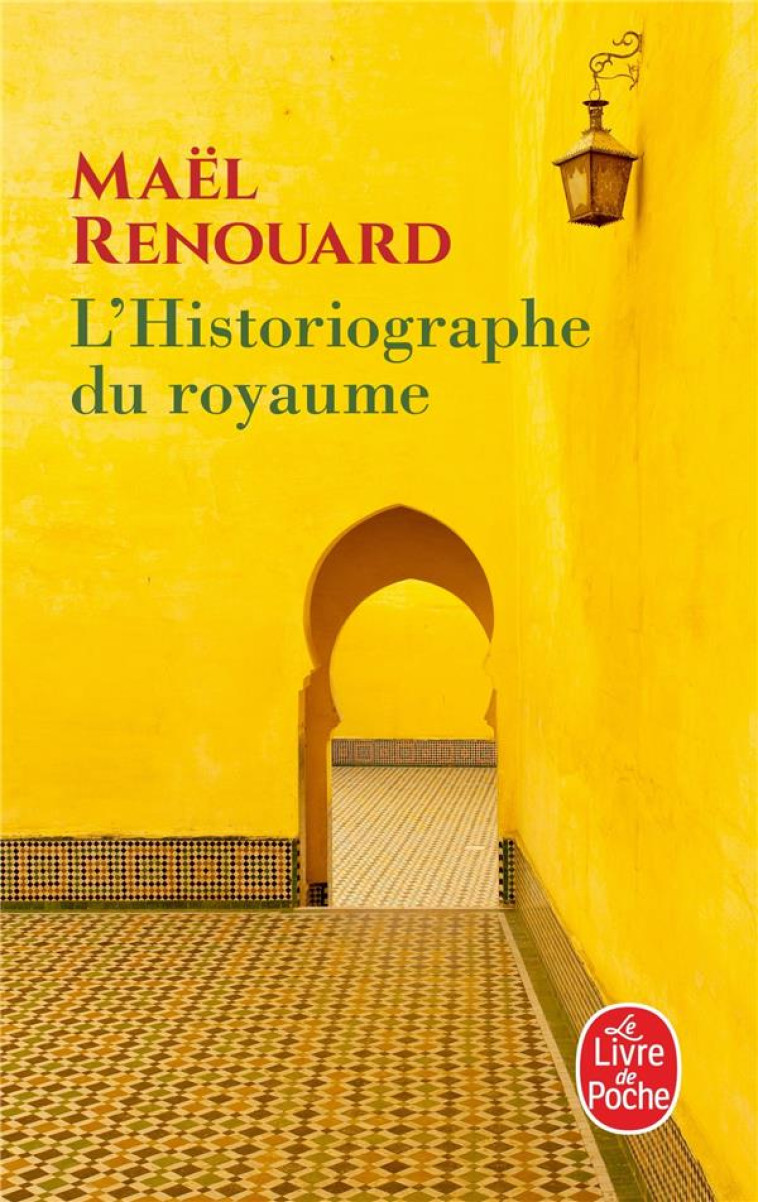 L-HISTORIOGRAPHE DU ROYAUME - RENOUARD MAEL - LGF/Livre de Poche