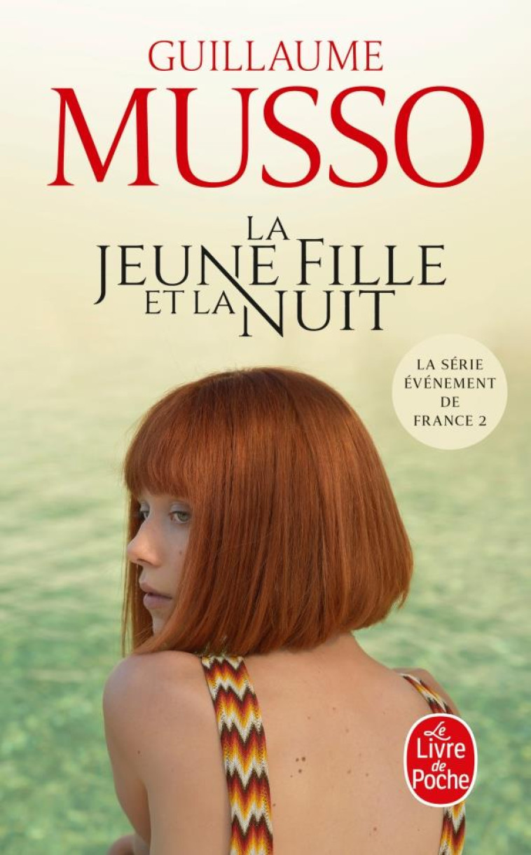 LA JEUNE FILLE ET LA NUIT (EDITION TV) - MUSSO GUILLAUME - LGF/Livre de Poche