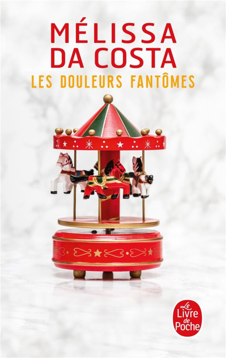 LES DOULEURS FANTOMES - DA COSTA MELISSA - LGF/Livre de Poche