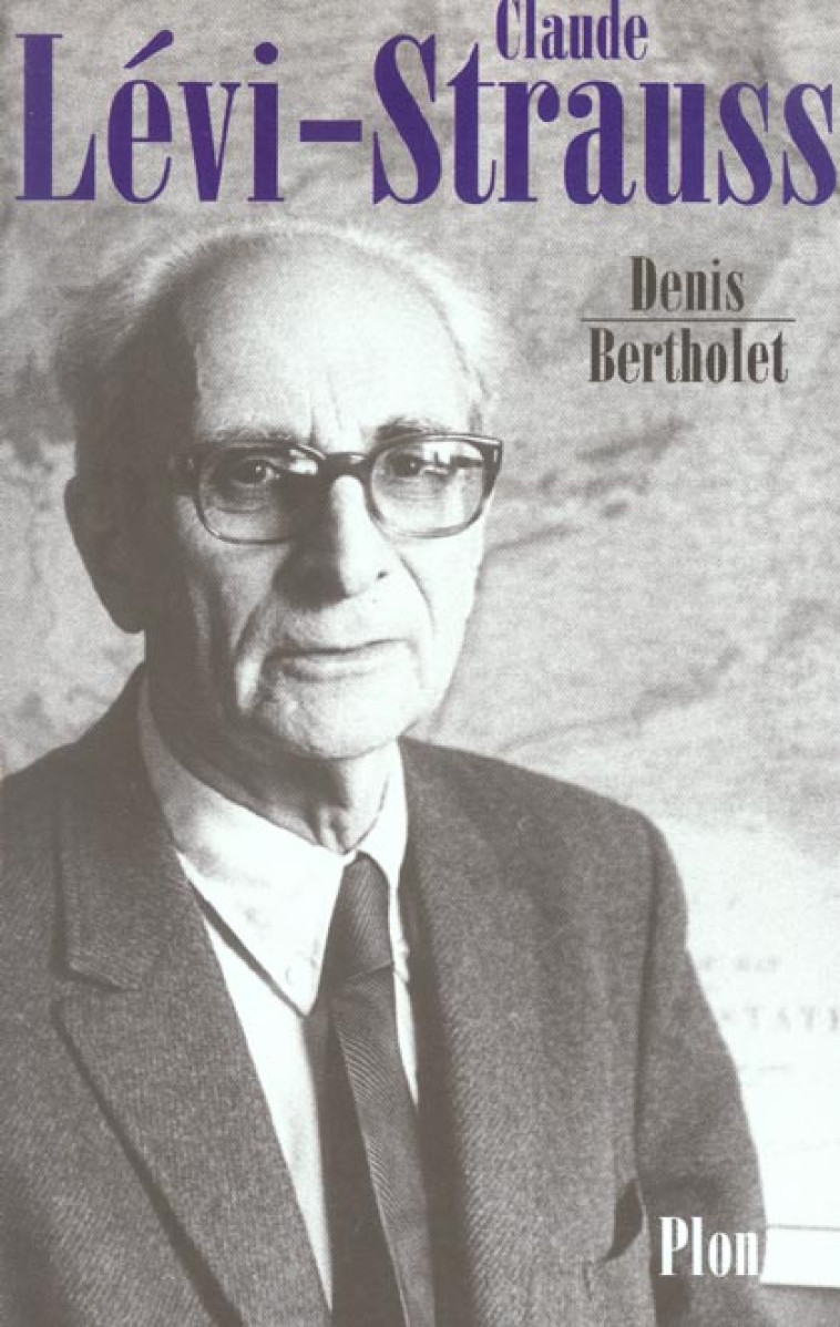 CLAUDE LEVI-STRAUSS - BERTHOLET DENIS - PLON