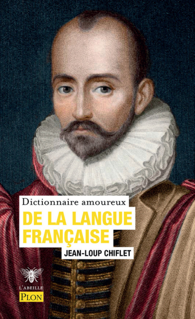 DICTIONNAIRE AMOUREUX DE LA LANGUE FRANCAISE - Jean-Loup Chiflet - PLON