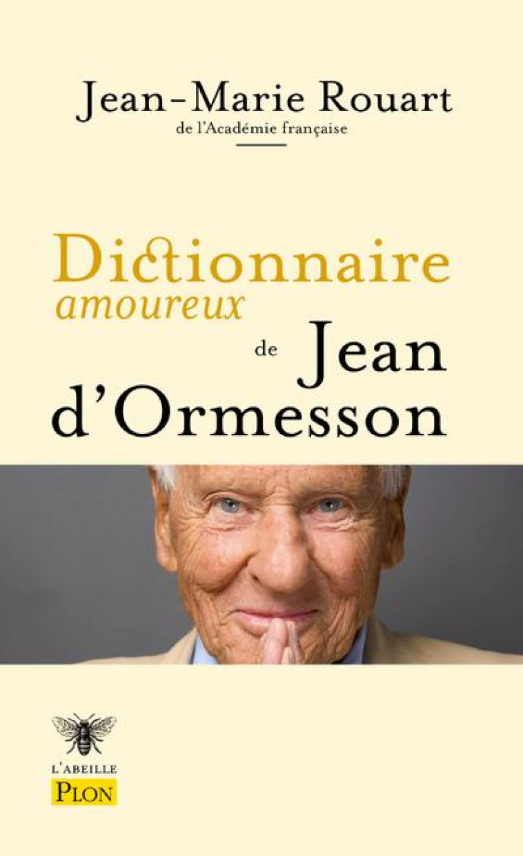 DICTIONNAIRE AMOUREUX DE JEAN D-ORMESSON - ROUART/BOULDOUYRE - PLON