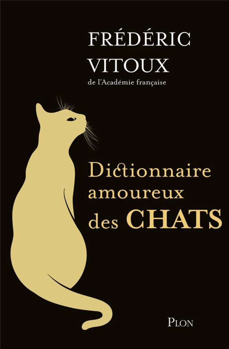 DICTIONNAIRE AMOUREUX DES CHATS - COLLECTOR - VITOUX/BOULDOUYRE - PLON