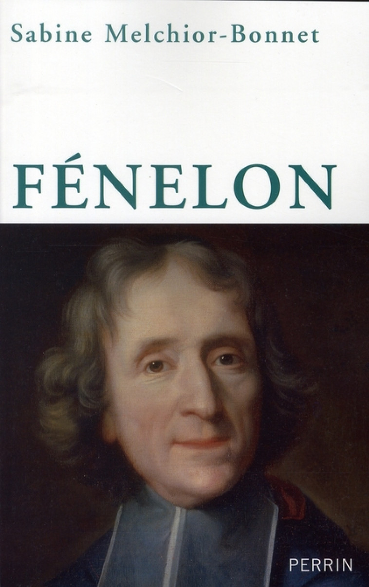 FENELON - MELCHIOR-BONNET S. - PERRIN