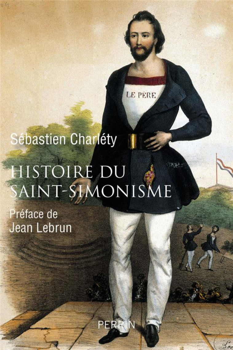 HISTOIRE DU SAINT-SIMONISME - CHARLETY/LEBRUN - PERRIN