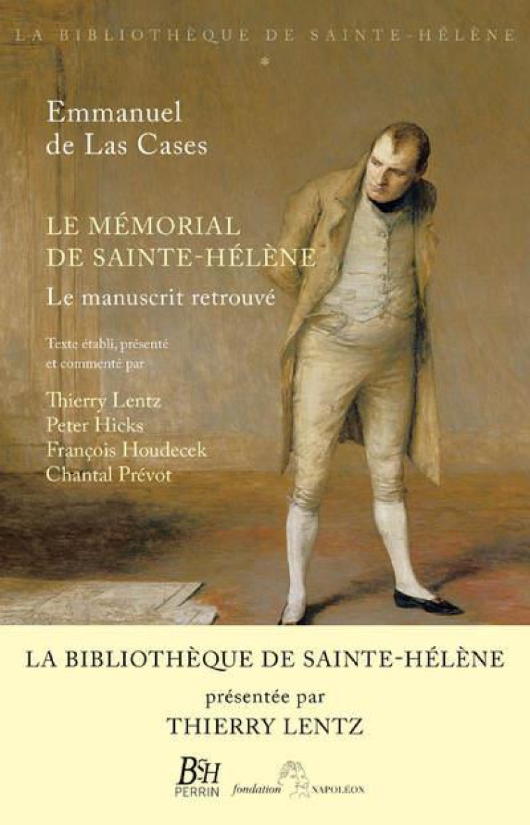 LE MEMORIAL DE SAINTE-HELENE - TOME 1 LE MANUSCRIT RETOUVE - LENTZ/HICKS/HOUDECEK - PERRIN