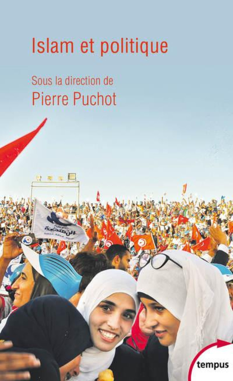 ISLAM ET POLITIQUE - PUCHOT PIERRE - PERRIN