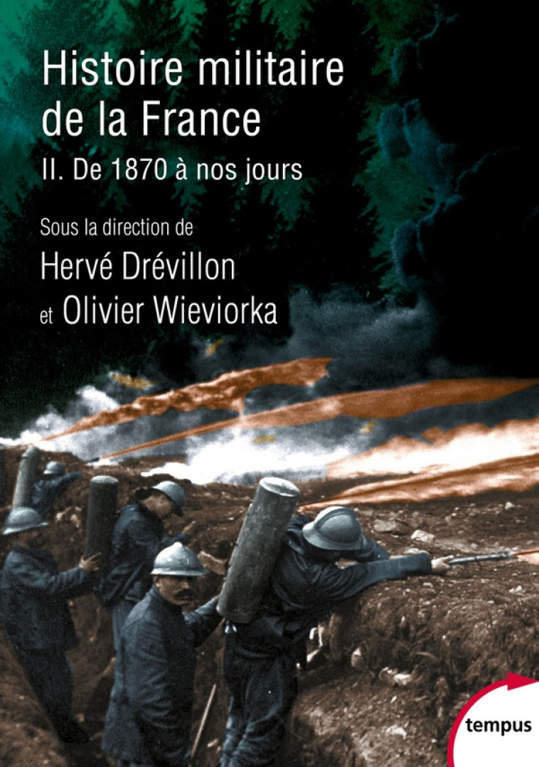 HISTOIRE MILITAIRE DE LA FRANCE - TOME 2 DE 1870 A NOS JOURS - VOL02 - SCHMITT/JOURNOUD - PERRIN