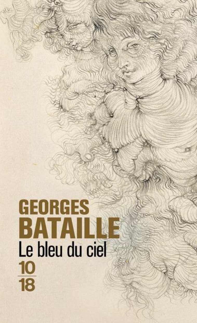 LE BLEU DU CIEL - BATAILLE GEORGES - 10 X 18