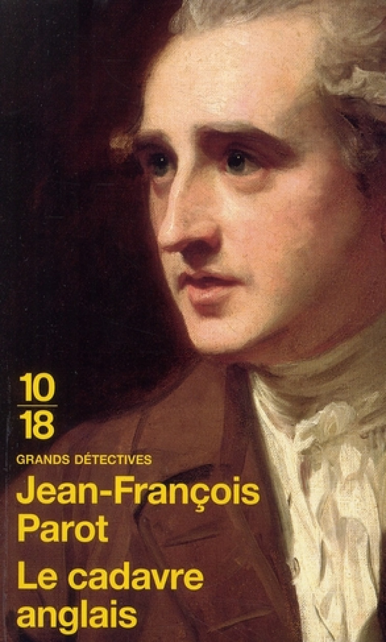 LE CADAVRE ANGLAIS - VOL07 - PAROT JEAN-FRANCOIS - 10 X 18