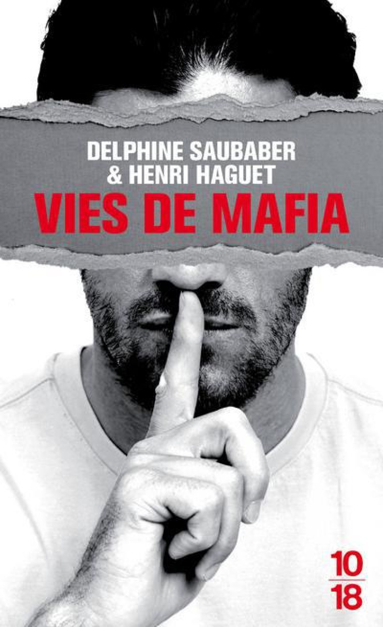 VIES DE MAFIA - SAUBABER/HAGET - 10-18