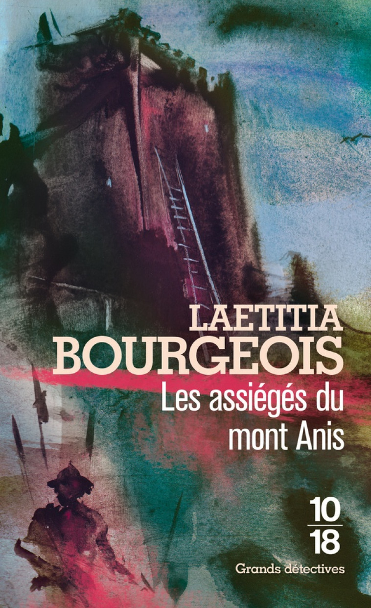 LES ASSIEGES DU MONT ANIS - VOL05 - BOURGEOIS LAETITIA - 10-18