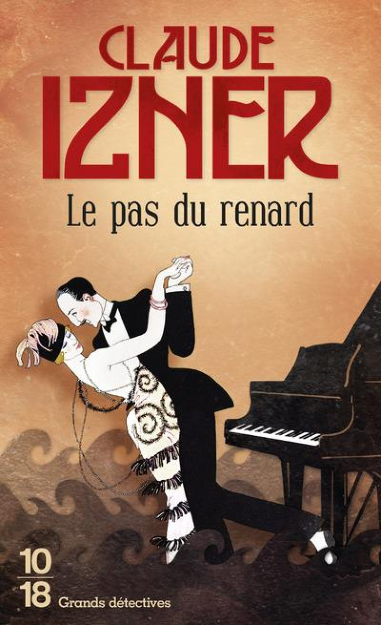 LE PAS DU RENARD (POCHE) - IZNER CLAUDE - 10-18