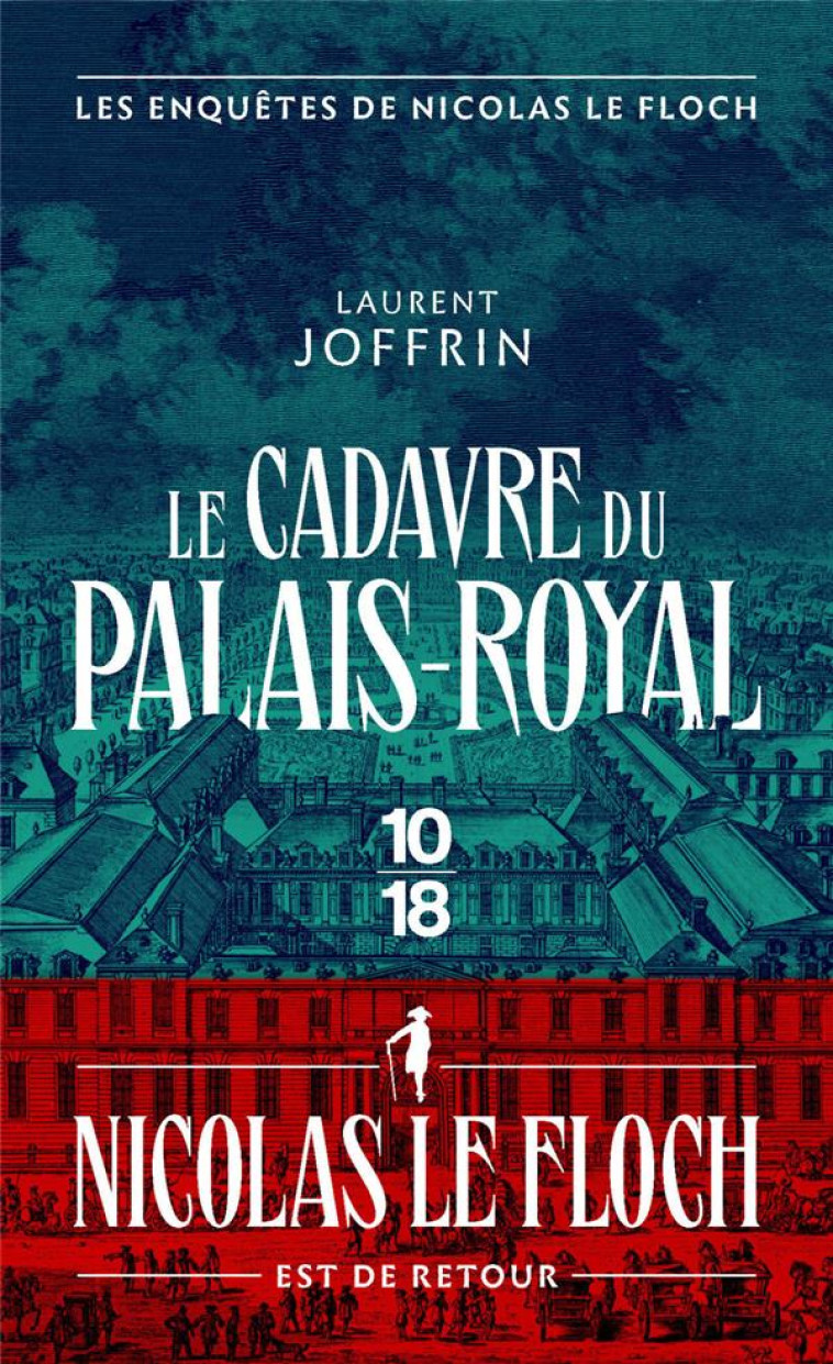 LE CADAVRE DU PALAIS-ROYAL - LES ENQUETES DE NICOLAS LE FLOCH, COMMISSAIRE AU CHATELET - JOFFRIN LAURENT - 10 X 18