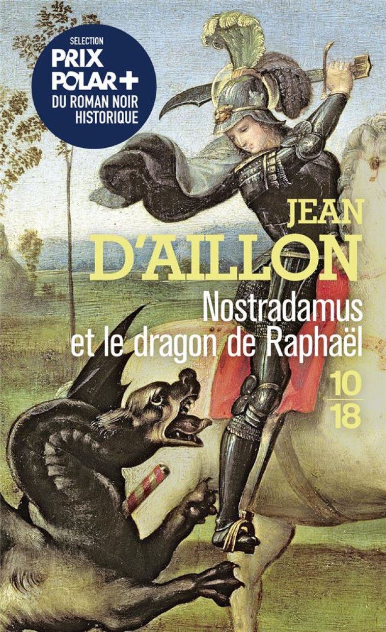 NOSTRADAMUS ET LE DRAGON DE RAPHAEL - HS - AILLON JEAN D- - 10 X 18