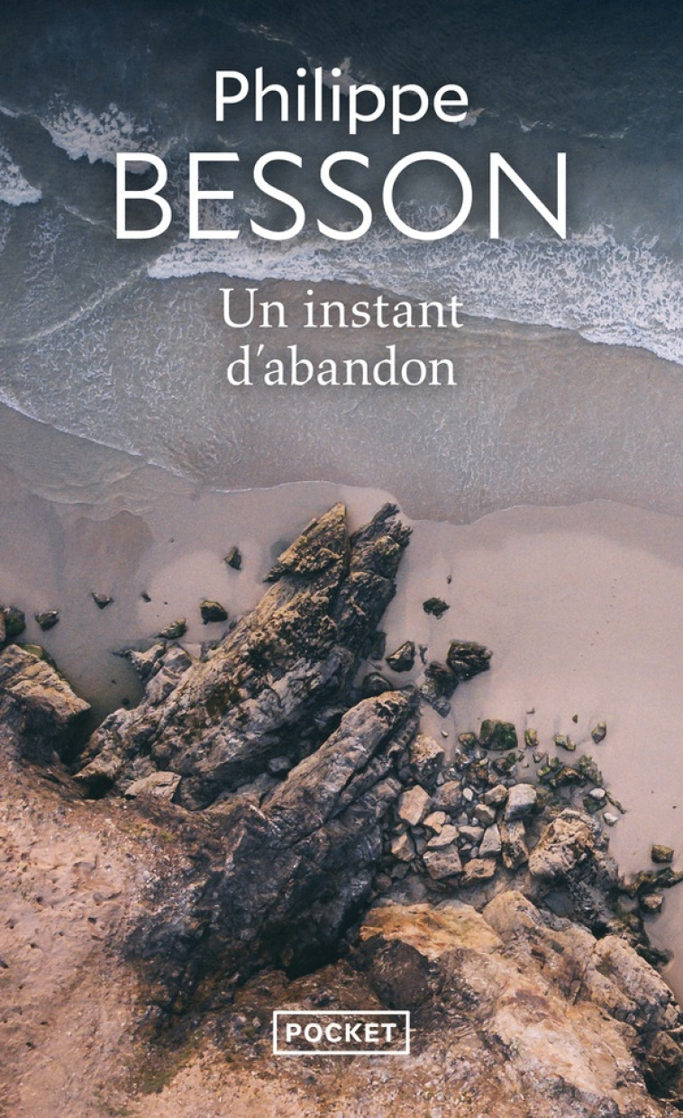 UN INSTANT D-ABANDON - BESSON PHILIPPE - POCKET