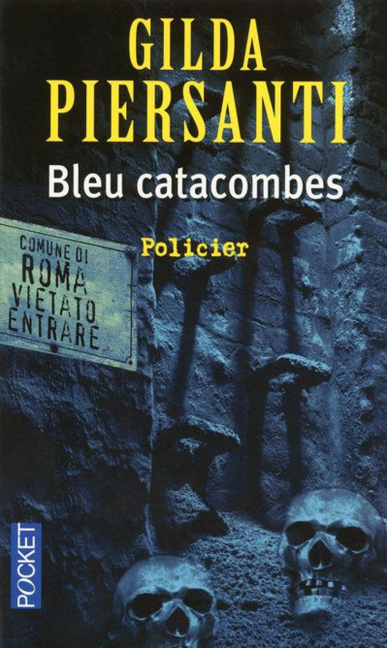 BLEU CATACOMBES - VOL03 - PIERSANTI GILDA - POCKET