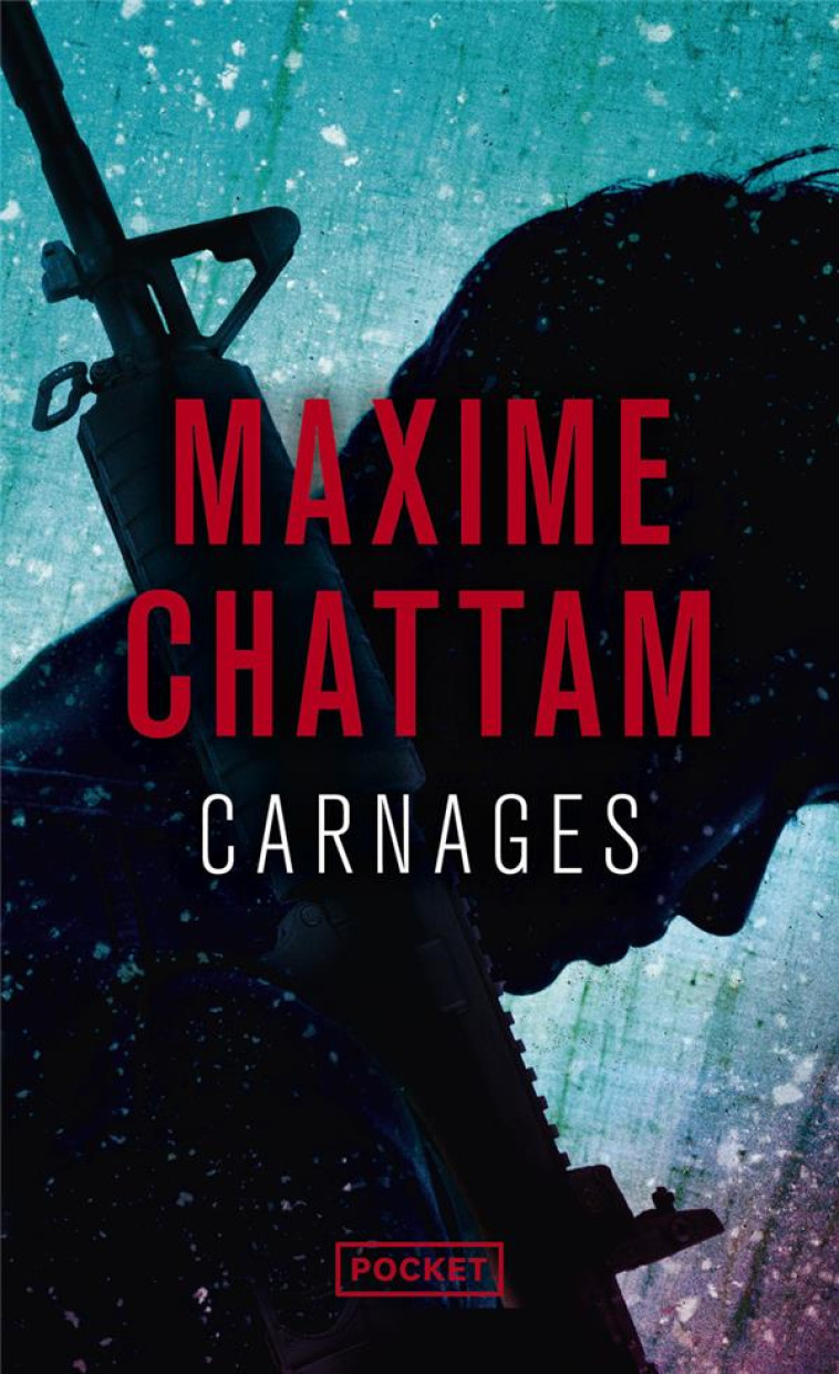 CARNAGES - CHATTAM MAXIME - POCKET