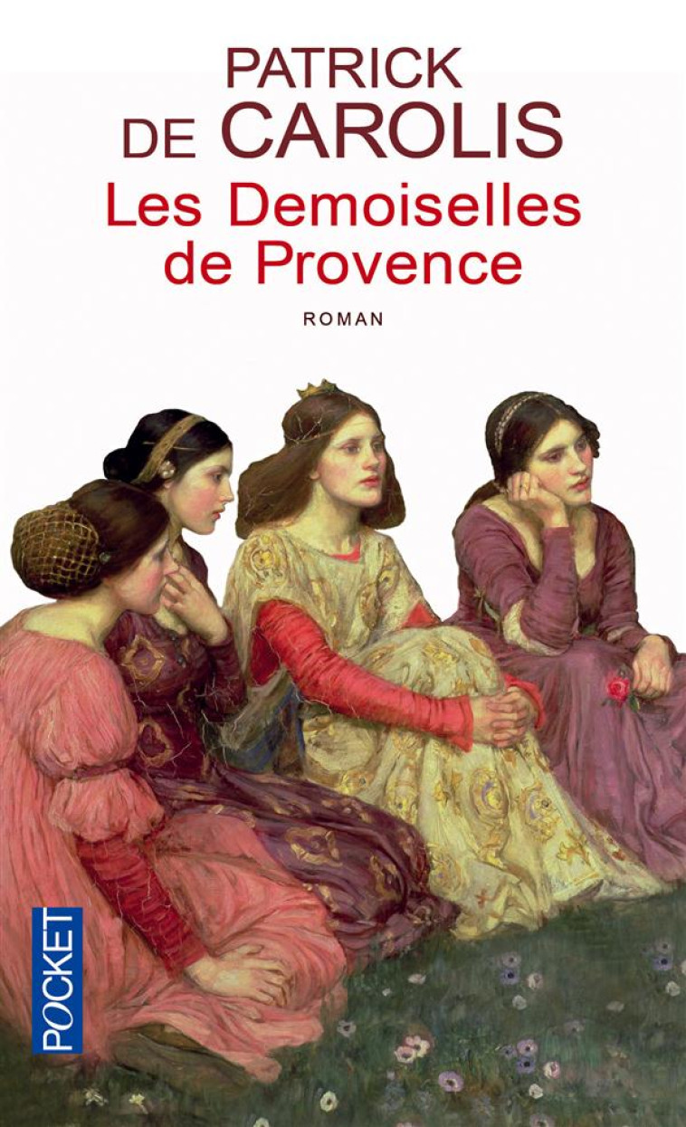 LES DEMOISELLES DE PROVENCE - CAROLIS PATRICK DE - POCKET