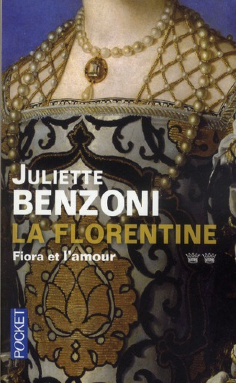 LA FLORENTINE - TOME 2 FIORA ET L-AMOUR - BENZONI JULIETTE - POCKET