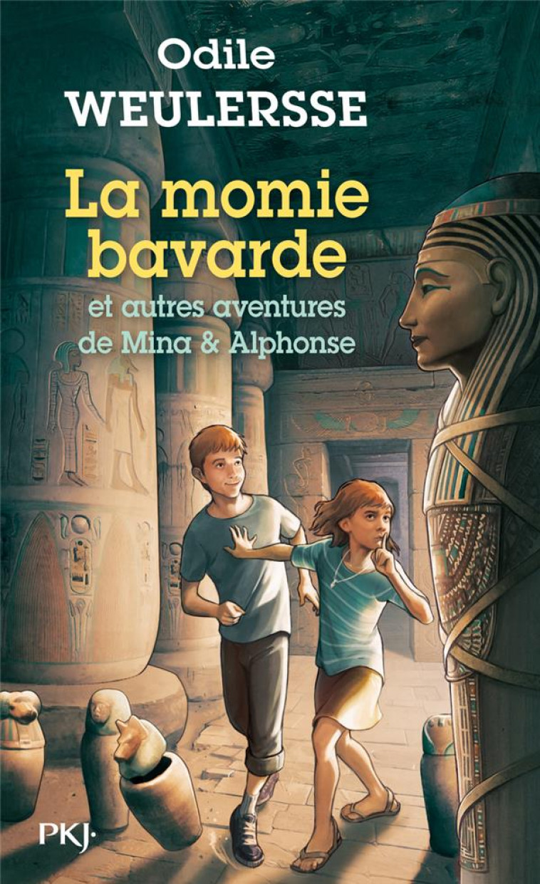 LA MOMIE BAVARDE ET AUTRES AVENTURES DE MINA ET ALPHONSE - WEULERSSE/BOIRY - Pocket jeunesse