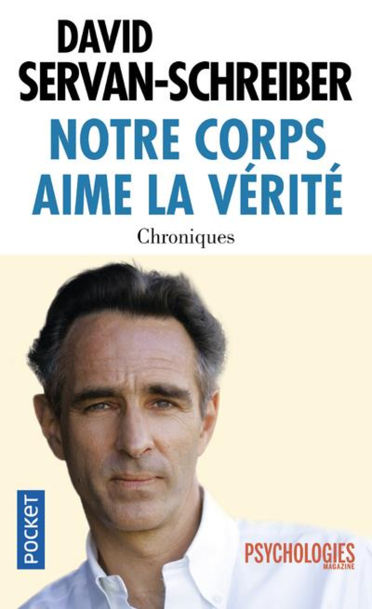 NOTRE CORPS AIME LA VERITE - SERVAN-SCHREIBER - Pocket