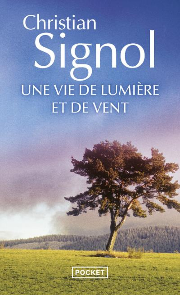 UNE VIE DE LUMIERE ET DE VENT - SIGNOL CHRISTIAN - Pocket