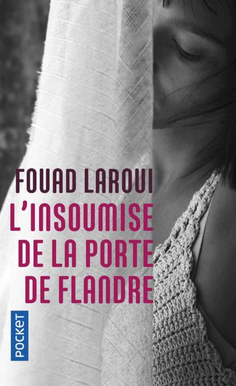 L-INSOUMISE DE LA PORTE DE FLANDRE - LAROUI FOUAD - POCKET