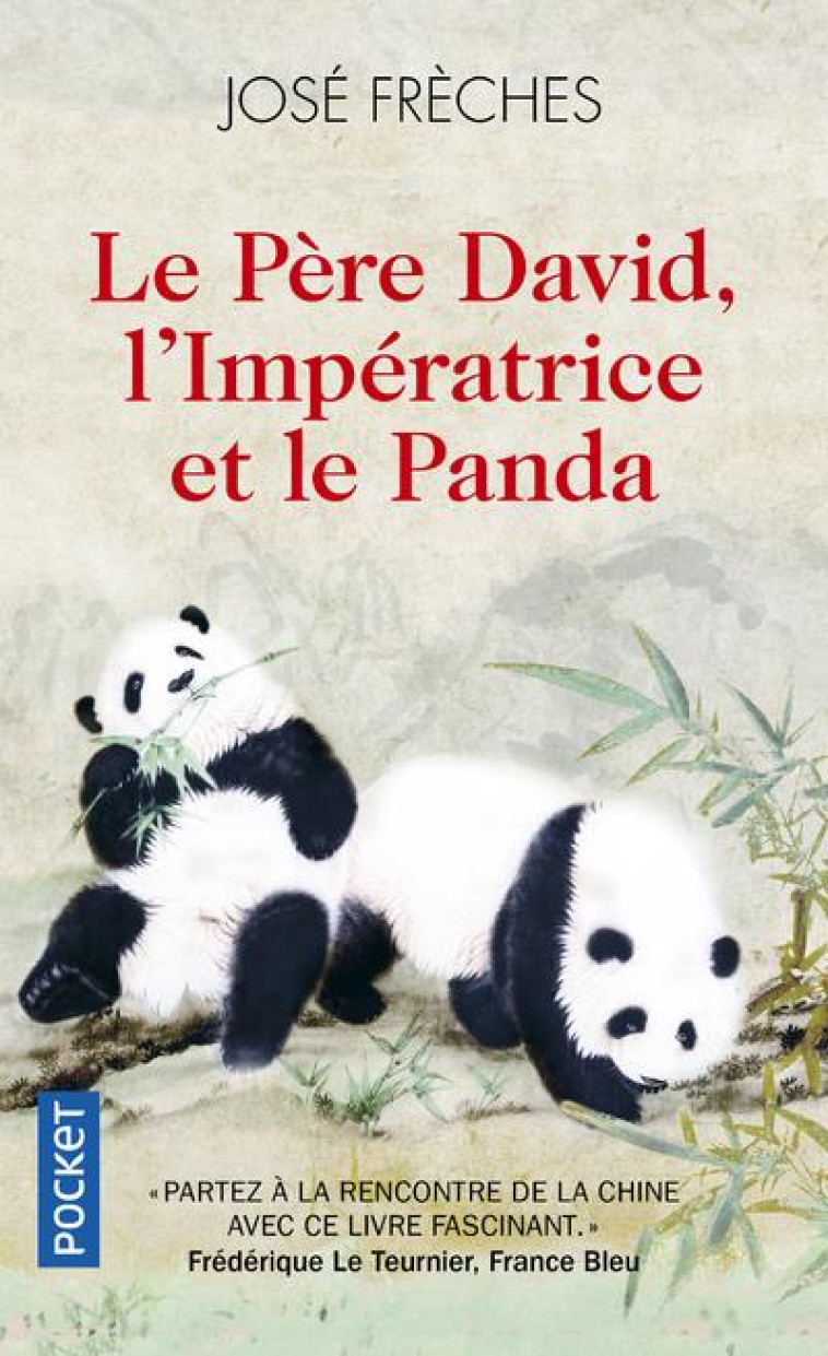 LE PERE DAVID, L-IMPERATRICE ET LE PANDA - FRECHES JOSE - POCKET