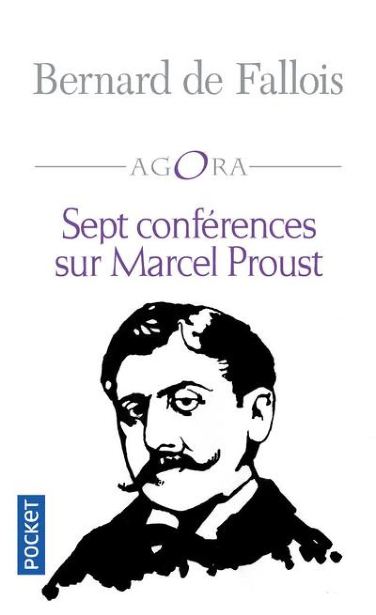 SEPT CONFERENCES SUR MARCEL PROUST - FALLOIS BERNARD DE - POCKET