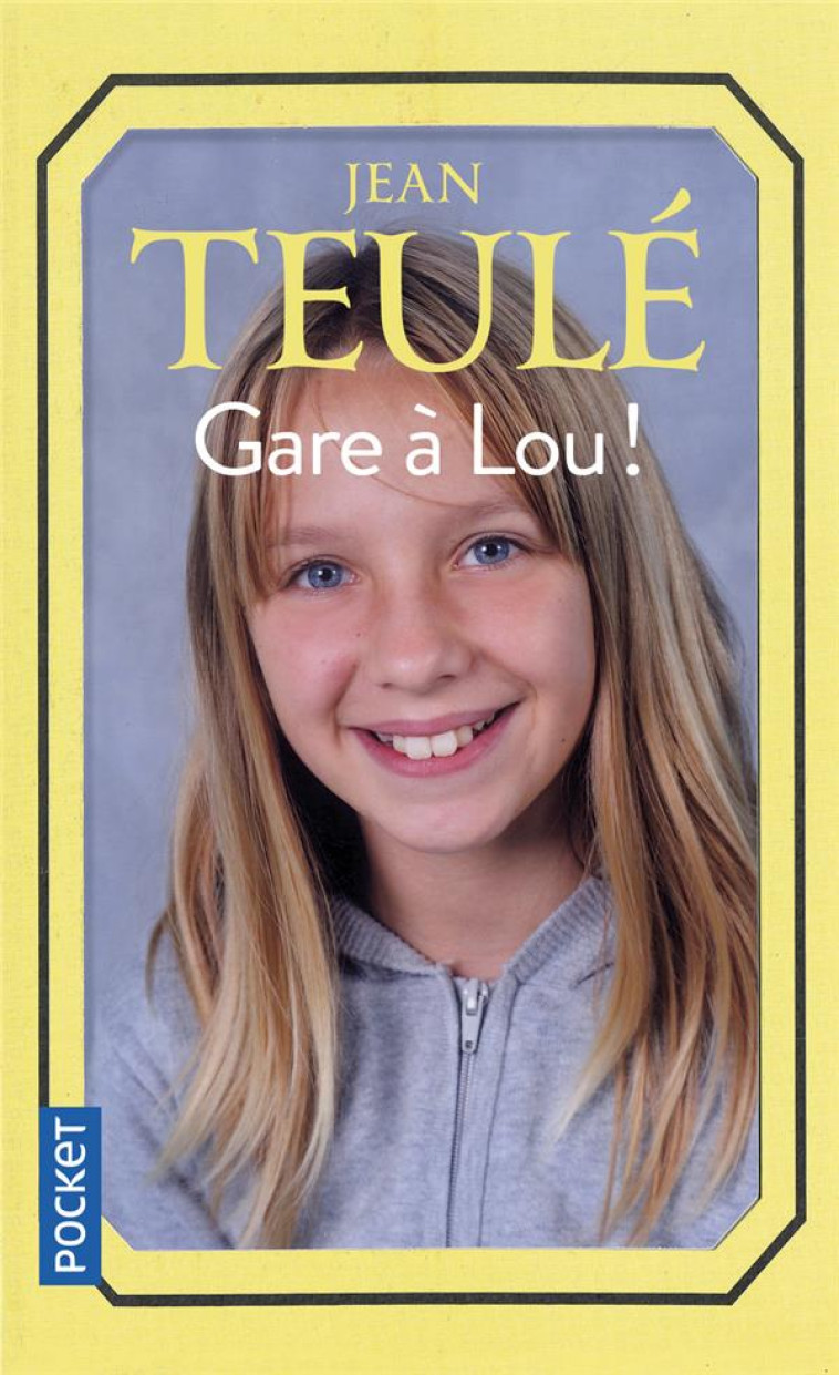 GARE A LOU ! - TEULE JEAN - POCKET