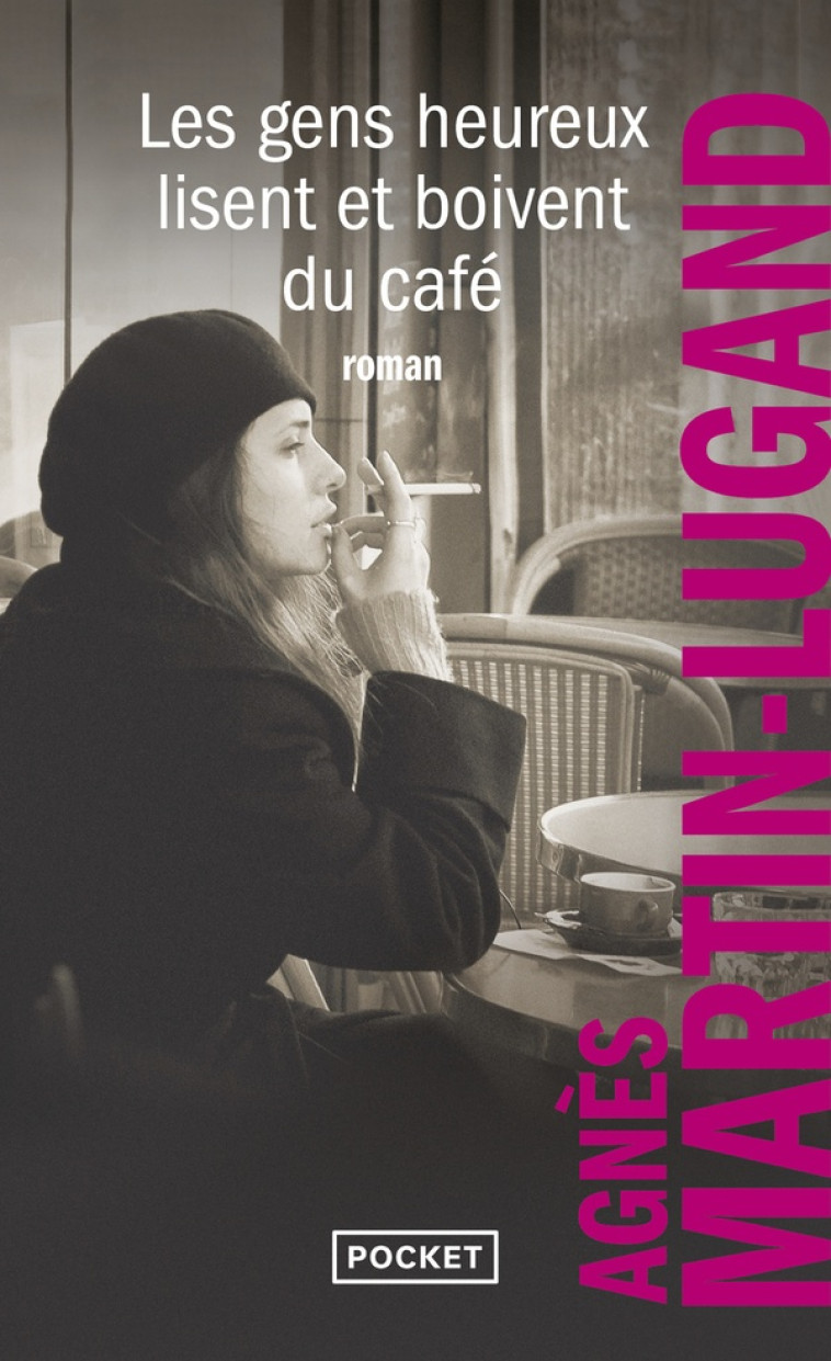 LES GENS HEUREUX LISENT ET BOIVENT DU CAFE - MARTIN-LUGAND AGNES - POCKET