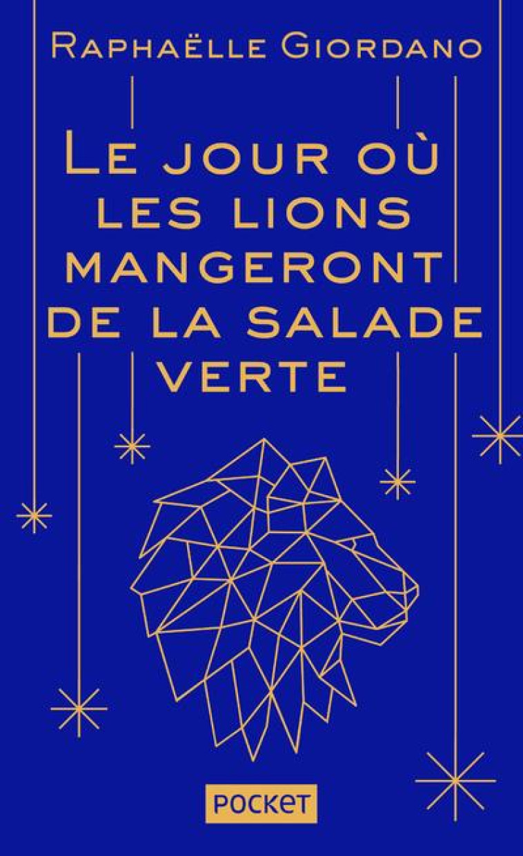 LE JOUR OU LES LIONS MANGERONT DE LA SALADE VERTE - COLLECTOR - GIORDANO RAPHAELLE - POCKET