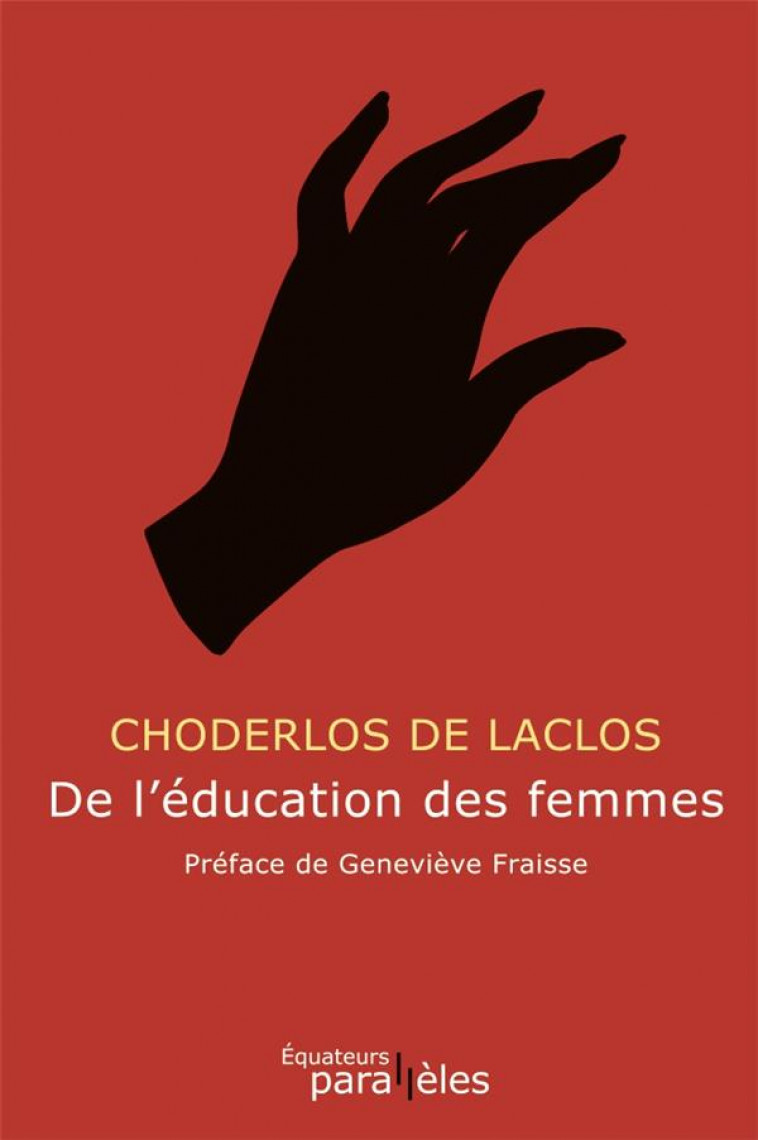 DE L-EDUCATION DES FEMMES - DE LACLOS P C. - DES EQUATEURS