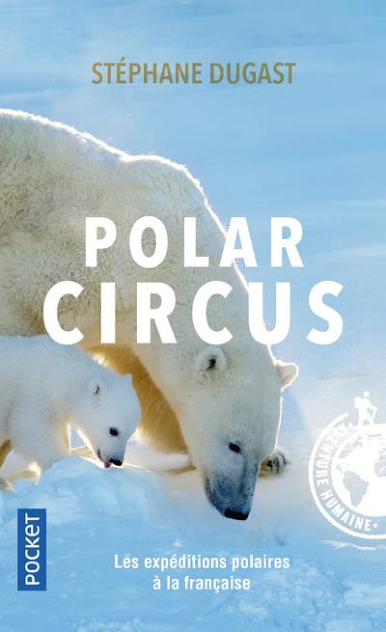 POLAR CIRCUS - DUGAST STEPHANE - POCKET