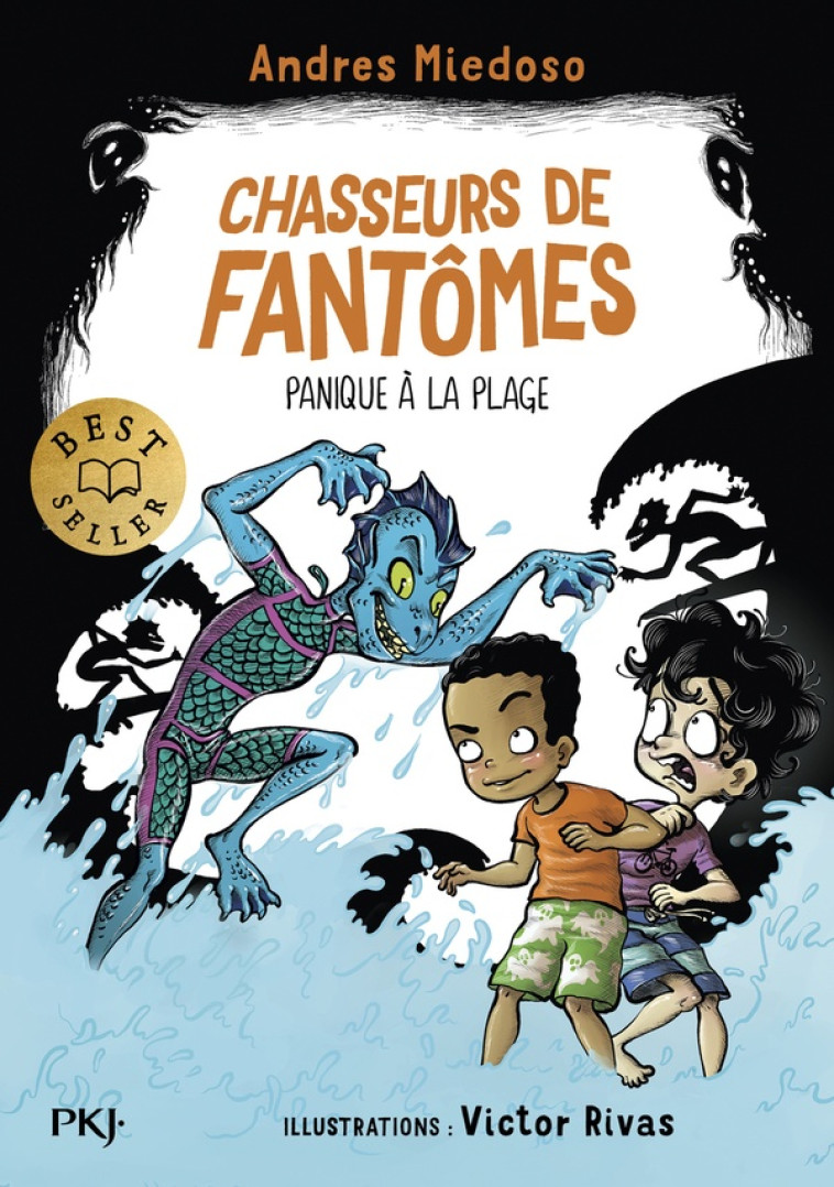 CHASSEURS DE FANTOMES - TOME 3 PANIQUE A LA PLAGE - VOL03 - MIEDOSO/RIVAS - POCKET