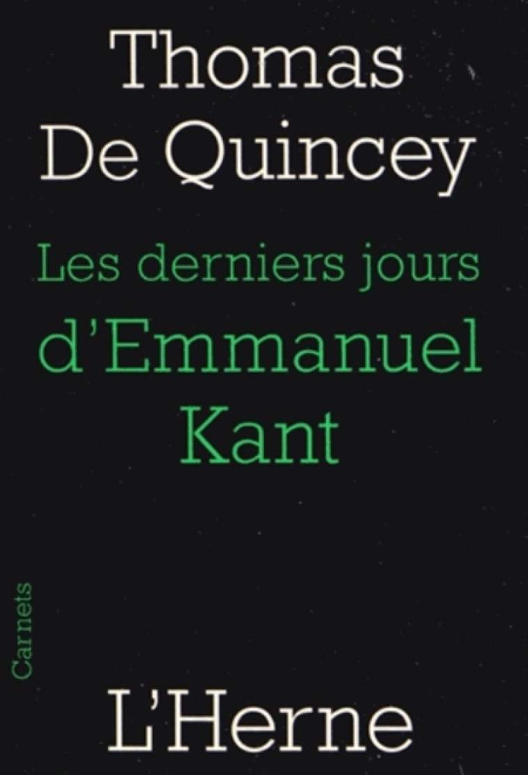 LES DERNIERS JOURS D-EMMANUEL KANT - DE QUINCEY THOMAS - Herne