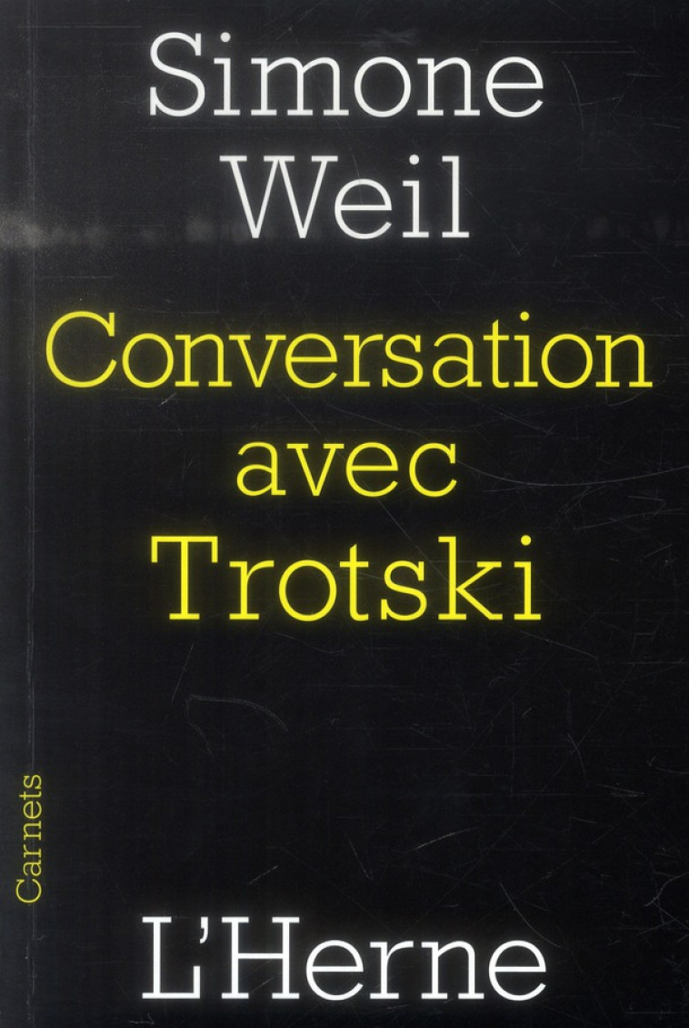 CONVERSATION AVEC TROTSKI - SIMONE WEIL - Herne